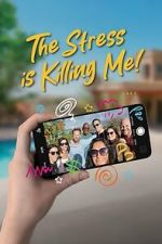 Watch The Stress Is Killing Me M4ufree