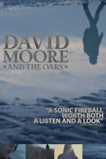 Watch The Making of David Moore and The Oars M4ufree