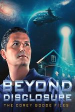 Watch Beyond Disclosure: The Corey Goode Files M4ufree