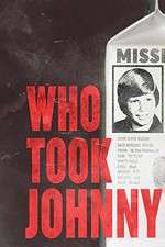 Watch Who Took Johnny M4ufree
