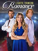 Watch Lights, Camera, Romance M4ufree