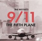 Watch TMZ Investigates: 9/11: The Fifth Plane (TV Special 2023) M4ufree