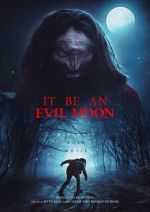 Watch It Be an Evil Moon M4ufree