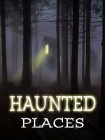 Watch Haunted Places M4ufree