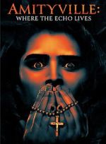 Watch Amityville: Where the Echo Lives M4ufree