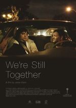Watch We\'re Still Together M4ufree