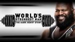 Watch WWE: World\'s Strongest Man: The Mark Henry Story M4ufree