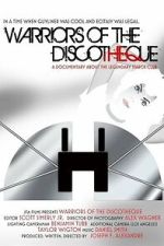 Watch Warriors of the Discotheque M4ufree