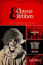 Watch Clowns & Robbers M4ufree