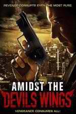 Watch Amidst the Devil's Wings M4ufree