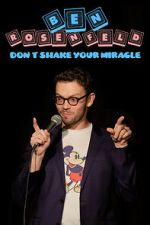 Watch Ben Rosenfeld: Don\'t Shake Your Miracle M4ufree