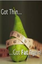 Watch Got Thin Got Fat Again M4ufree