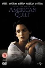 Watch How to Make an American Quilt M4ufree