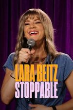 Watch Lara Beitz: Stoppable (TV Special 2025) M4ufree