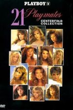 Watch Playboy: 21 Playmates Centerfold Collection M4ufree