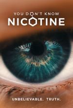 Watch You Don\'t Know Nicotine M4ufree