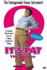 Watch It's Pat M4ufree