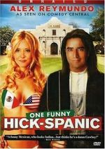 Watch Alex Reymundo: One Funny Hick-Spanic M4ufree