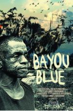 Watch Bayou Blue M4ufree