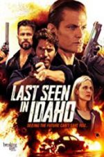 Watch Last Seen in Idaho M4ufree