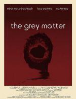 Watch The Grey Matter M4ufree