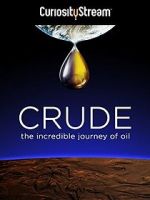 Watch Crude: The Incredible Journey of Oil M4ufree