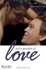 Watch Juste une question d'amour M4ufree