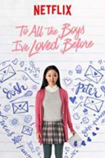 Watch To All the Boys I\'ve Loved Before M4ufree