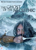 Watch The Ghost of the Neolithic M4ufree