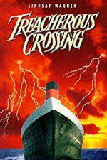 Watch Treacherous Crossing M4ufree