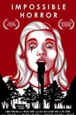 Watch Impossible Horror M4ufree