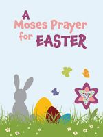 Watch Moses Prayer for Easter M4ufree