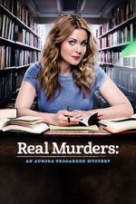 Watch Real Murders: An Aurora Teagarden Mystery M4ufree