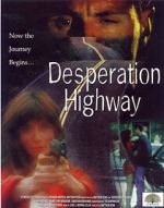 Watch Desperation Highway M4ufree