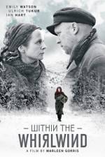 Watch Within the Whirlwind M4ufree