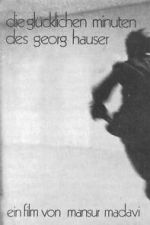 Watch The Happy Minutes of Georg Hauser M4ufree