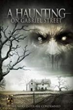 Watch A Haunting on Gabriel Street M4ufree