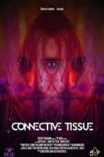 Watch Connective Tissue M4ufree