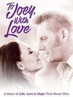 Watch To Joey, with Love M4ufree