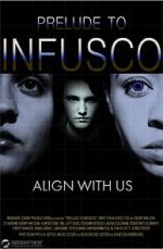 Watch Prelude to Infusco M4ufree