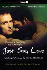 Watch Just Say Love M4ufree