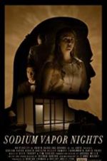 Watch Sodium Vapor Nights M4ufree