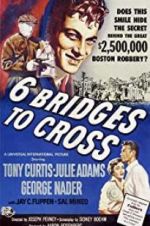 Watch Six Bridges to Cross M4ufree