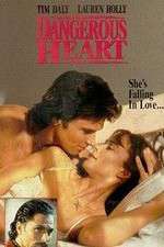 Watch Dangerous Heart M4ufree