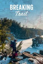 Watch Breaking Trail M4ufree