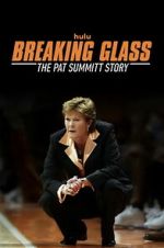 Watch Breaking Glass: The Pat Summitt Story M4ufree