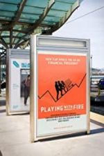 Watch Playing with FIRE: The Documentary M4ufree