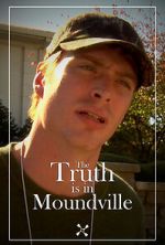 Watch The Truth Is in Moundville M4ufree