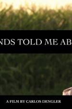 Watch My Friends Told Me About You M4ufree