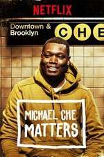Watch Michael Che Matters M4ufree